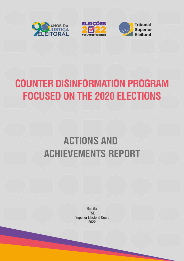 Programa de Enfrentamento à Desinformação com Foco nas Eleições 2020 - Relatório de Ações e Resultados - versão em inglês