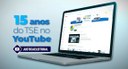 Canal do TSE no YouTube completa 15 anos transmitindo informações da JE