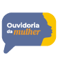 Ouvidoria da Mulher