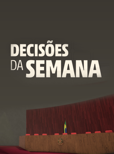 Decisões da Semana