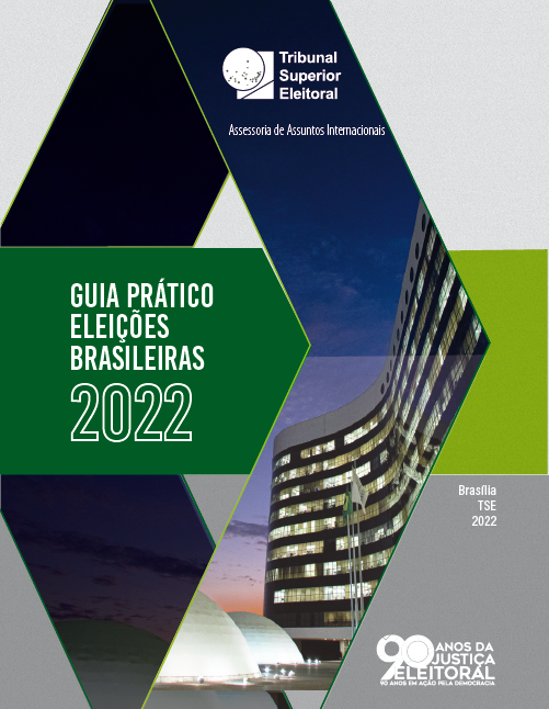 Guia Prático – Eleições Brasileiras 2022