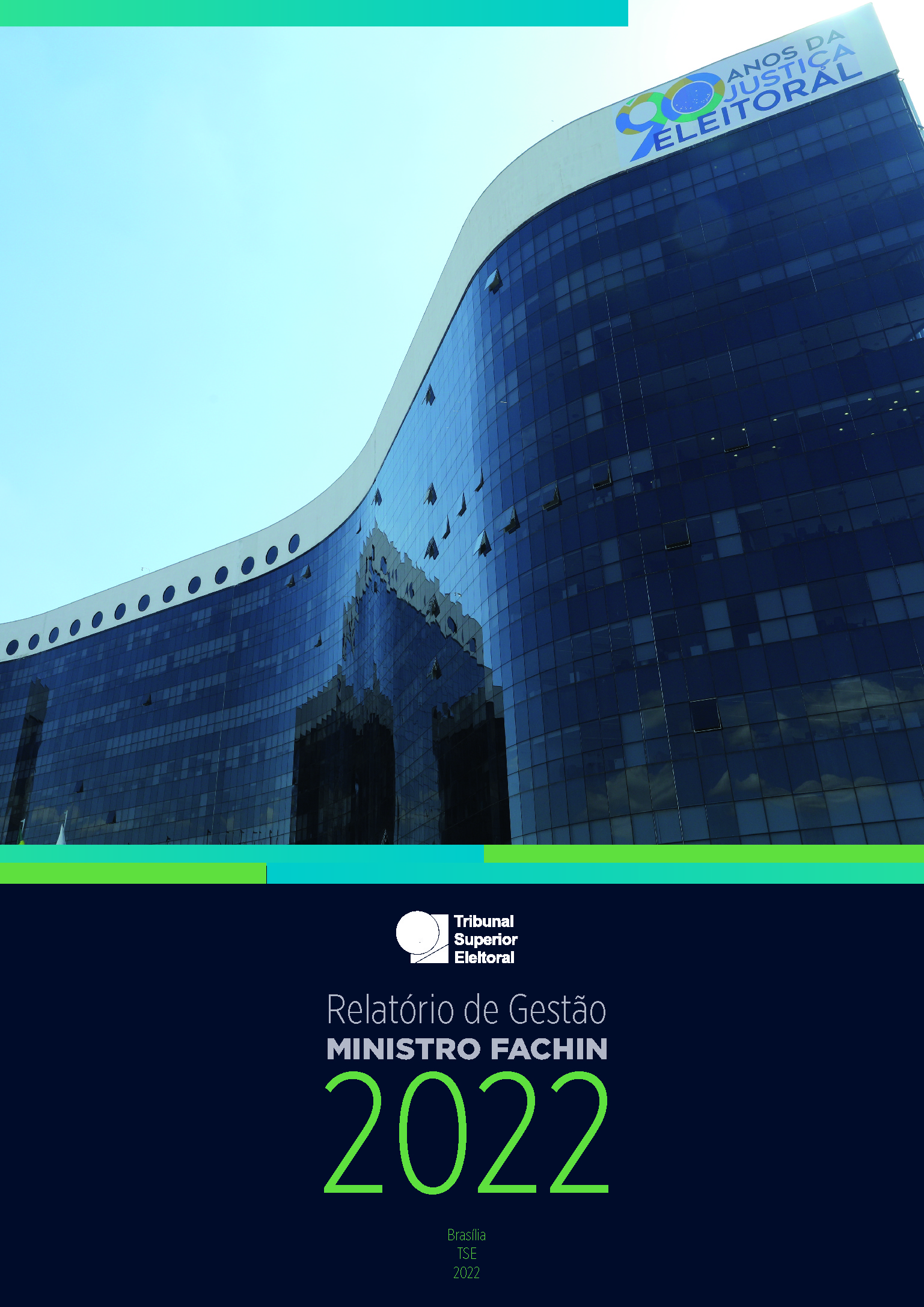 Relatório de Gestão Ministro Fachin