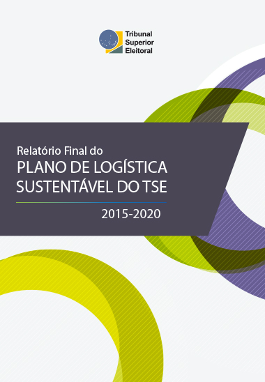 Relatório do Plano de Logística Sustentável do TSE - 2015-2020