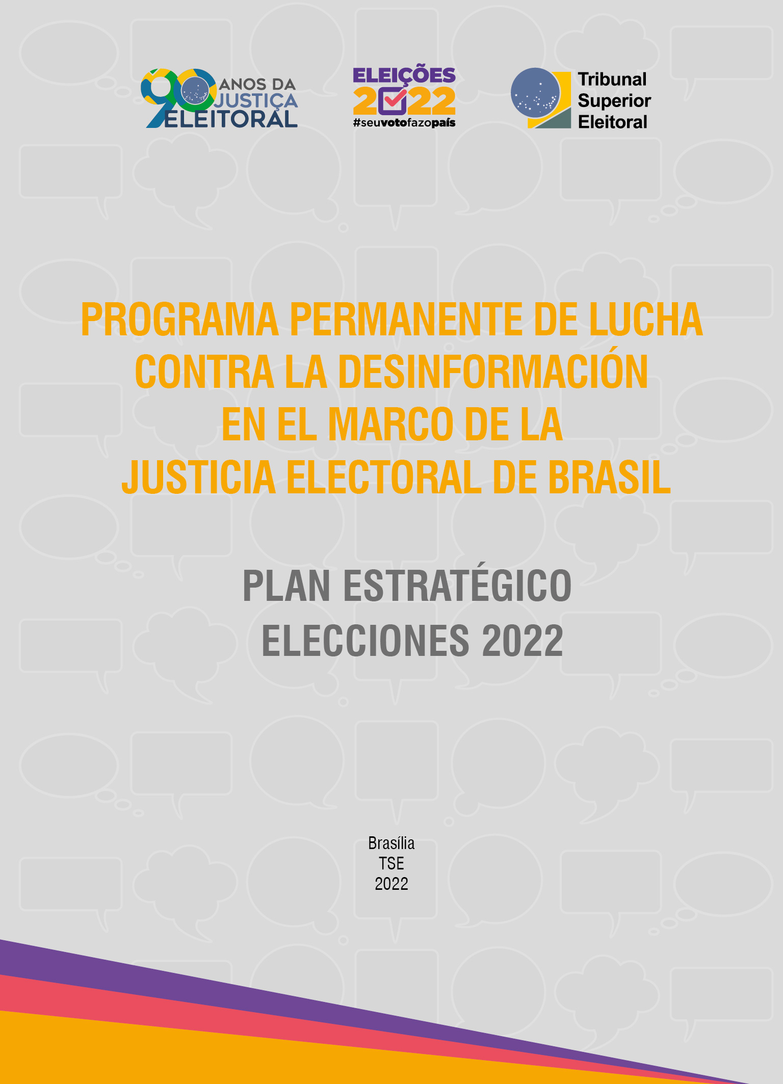 Programa permanente de enfrentamento à desinformação no âmbito da Justiça Eleitoral - Plano Estratégico - Eleições 2022