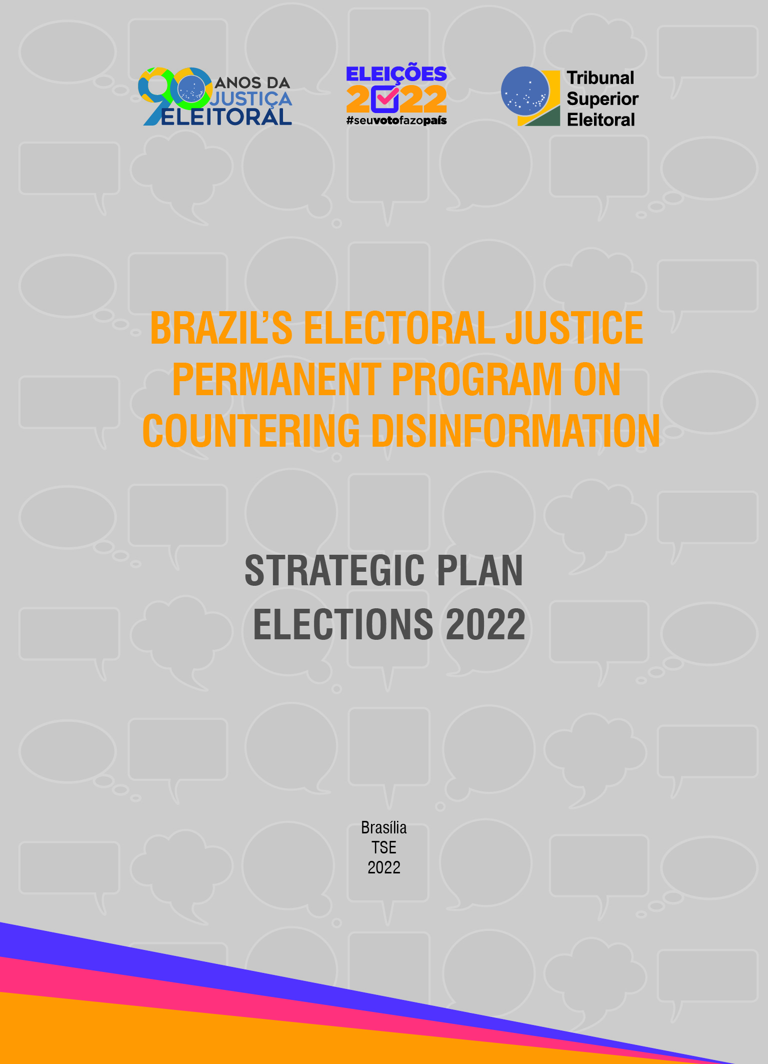 Programa permanente de enfrentamento à desinformação no âmbito da Justiça Eleitoral - Plano Estratégico - Eleições 2022