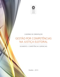 Caderno de orientação gestão por competências na Justiça Eleitoral: competências gerenciais