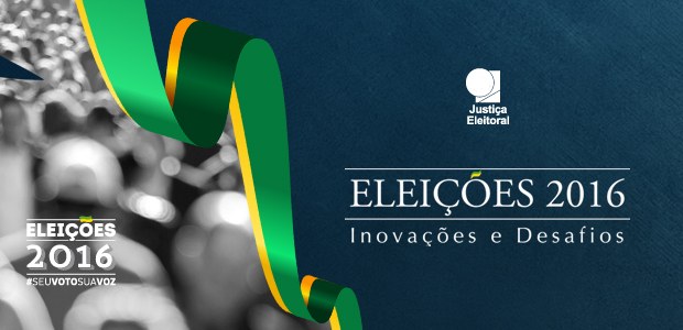 Banner Eleições 2016 NF em 17.06.2016 Banner Eleições 2016
