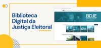 Biblioteca Digital da Justiça Eleitoral 2025