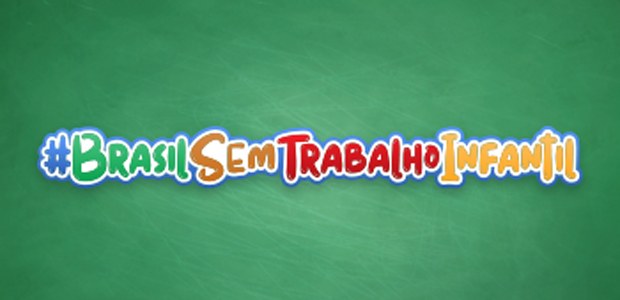 #brasilsemtrabalhoinfantil