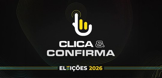 Clica e Confirma - ELEIÇÕES 2026 - 21.08.2026