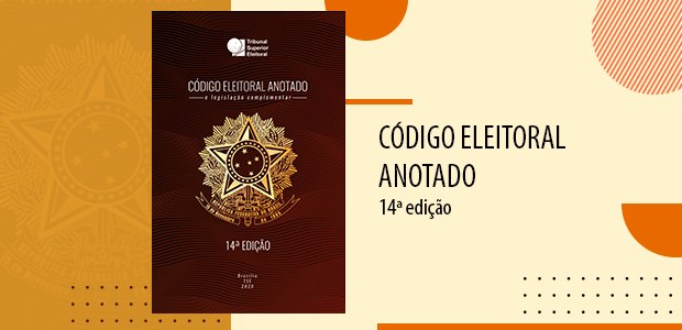 Código Eleitoral Anotado 14ª edição