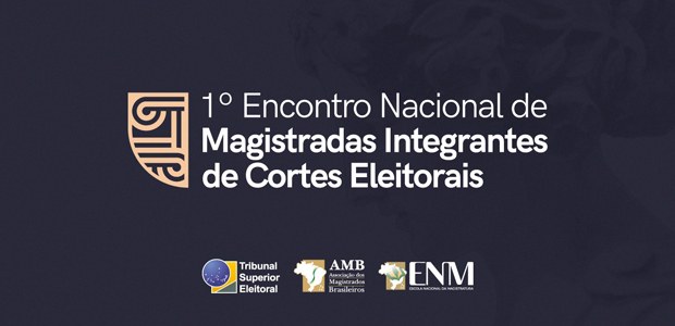 PropagandaEncontro Nacional de Magistradas Partidária X Eleitoral