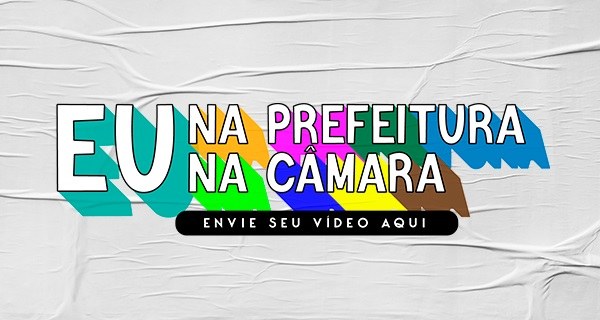 Arte eu Na Prefeitura eu na Câmara