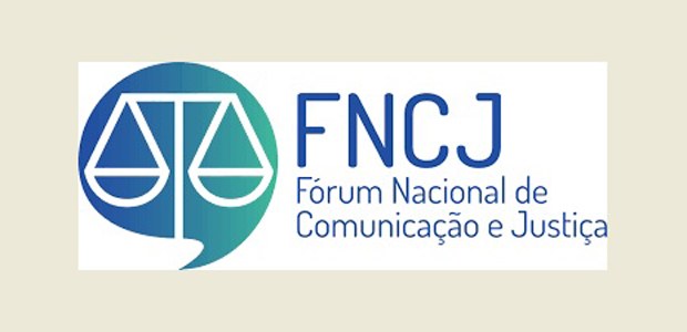 Fórum Nacional de Comunicação e Justiça.