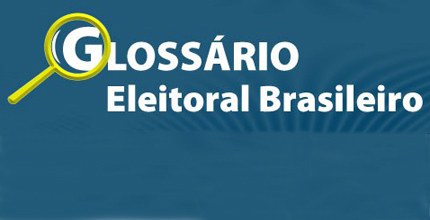 Glossário Eleitoral Brasileiro