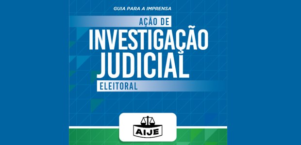 Guia para imprensa - AIJE - 21.06.2023