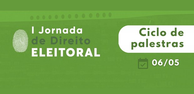 I Jornada do Direito Eleitoral - 05.05.2021