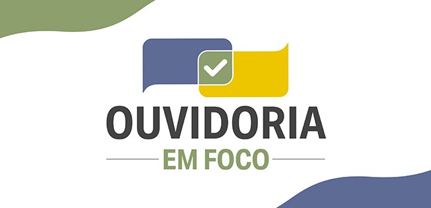 Ouvidoria em foco