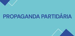 Propaganda partidária 2025