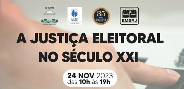 Seminário "A Justiça Eleitoral no século XXI" - 22.11.2023