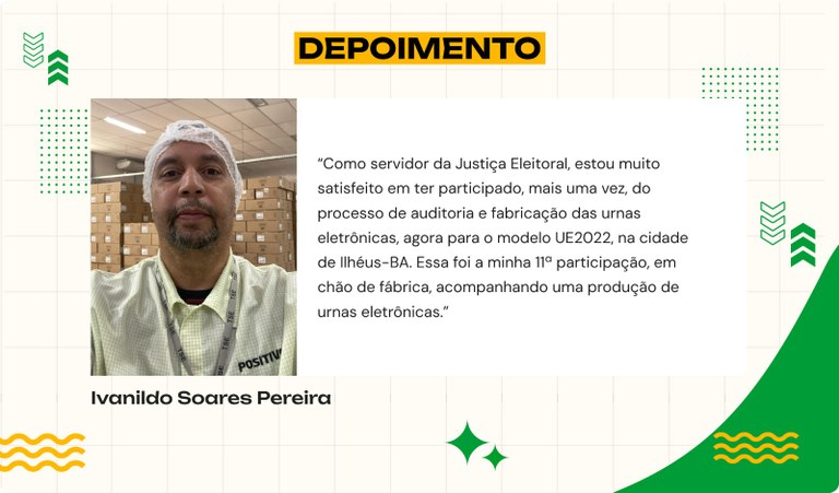 Série Como Nasce uma urna - Depoimento Ivanildo Soares - 14.05.2024