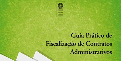 Banner Guia Prático de Fiscalização de Contratos Administrativos Banner Guia Prático de Fiscalização de Contratos Administrativos.