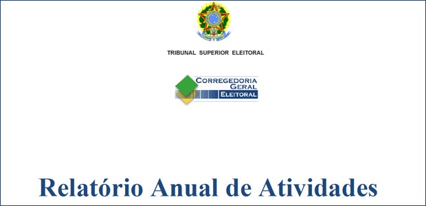 Relatório Anual de Atividades da Corregedoria-Geral da Justiça Eleitoral