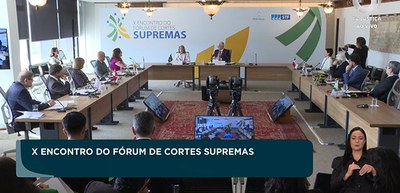 X Encontro do Fórum de Cortes Supremas - 28.11.2025 X Encontro do Fórum de Cortes Supremas - 28.11.2025