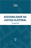 Acessibilidade na Justiça Eleitoral Acessibilidade na Justiça Eleitoral