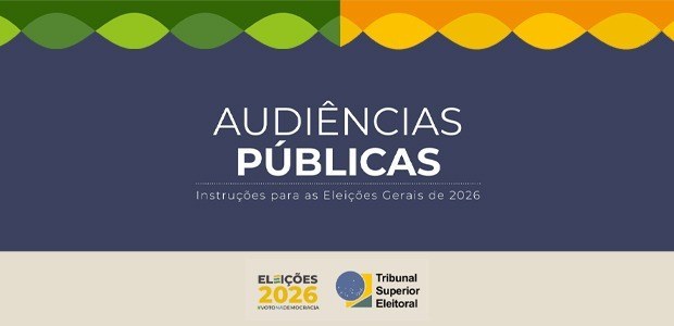 Audiências Públicas - TSE - Eleições 2026