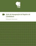 Bibliografia selecionada: ação de impugnação de registro de candidatura