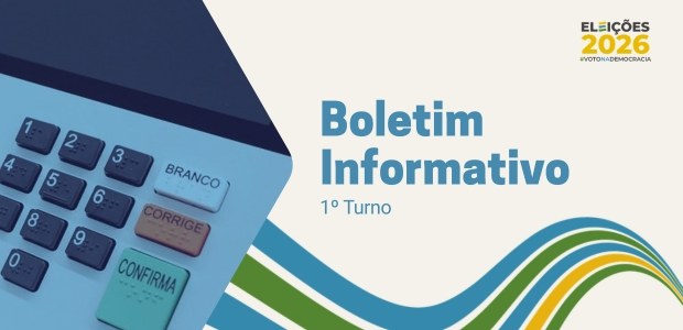 Boletim Informativo 1º turno Eleições 2026