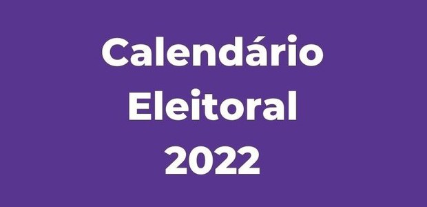 Calendário Eleitoral 2022 - 09.09.2022