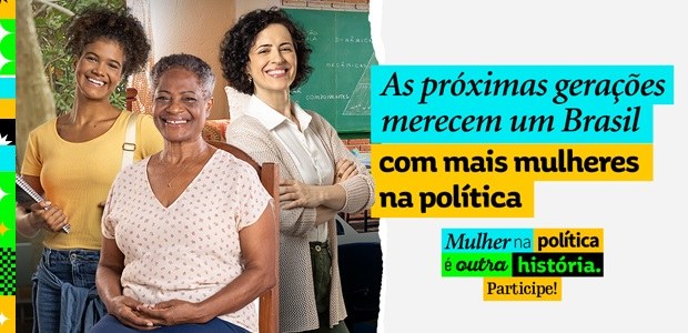 Campanha “Mulher na política é outra história” 09.05.2024