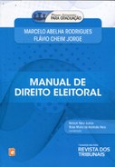 Capa do livro Manual de Direito Eleitoral - Marcelo Abelha Rodrigues e Flávio Cheim Jorge, Edito...