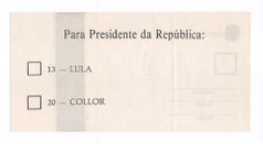 Cédula oficial, impressa e distribuída pela Justiça Eleitoral, por ocasião do segundo turno das ...