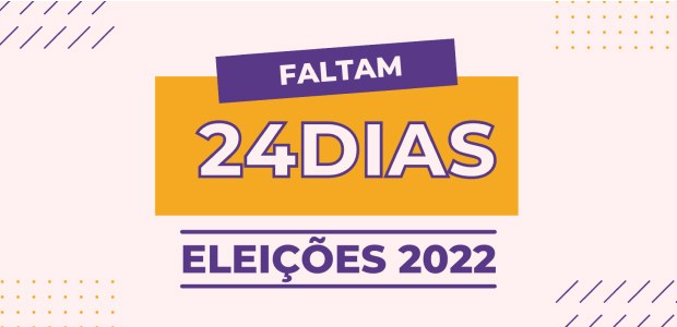 Contagem regressiva - faltam 24 dias para as eleições - 08.09.2022