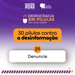 Democracia em pílulas contra a desinformação -  29.06.2022