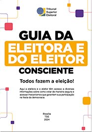 Guia da Eleitora e do Eleitor Consciente 2024