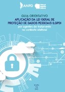 Guia Orientativo Aplicação da Lei Geral de Proteção de Dados Pessoais (LGPD)