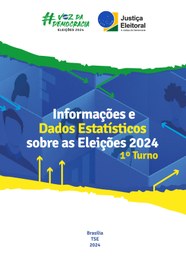 Informações e dados estatísticos sobre as eleições de 2024 - 1º turno