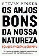 Capa do livro "Os anjos bons da nossa natureza", de Steven Pinker.