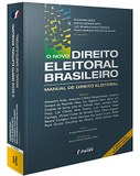 Capa do livro "O novo direito eleitoral brasileiro - manual de direito eleitoral", editora Forum.