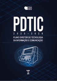 PDTIC, 2025-2026: Plano Diretor de Tecnologia da Informação e Comunicação