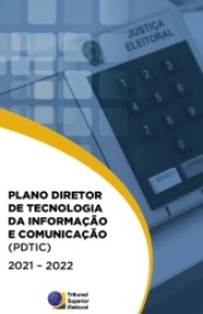 O Plano Diretor de Tecnologia da Informação e Comunicação 2021-2022 é composto por um conjunto d...