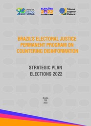 O Programa permanente de enfrentamento à desinformação no âmbito da Justiça Eleitoral - Plano Es...