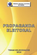 Esta publicação tem como tópico Propaganda Eleitoral 2014 e integra a série Temas selecionados. ...