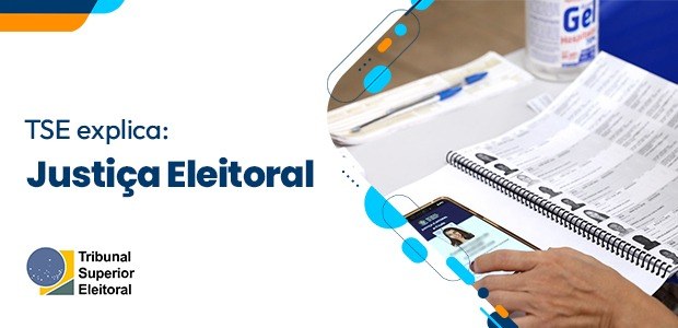 Série TSE Explica a estrutura da JE - Justiça eleitoral - 16.01.2023