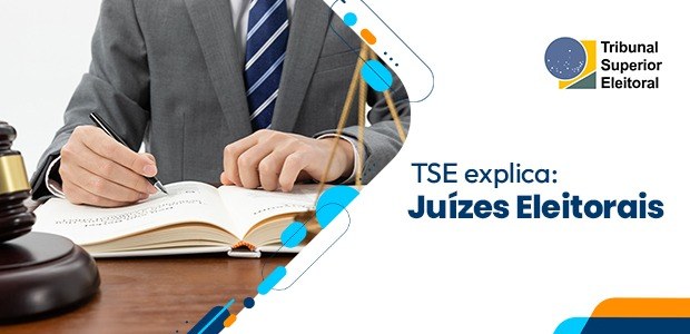 Série TSE Explica a estrutura da JE - Juízes Eleitorais - 18.01.2023