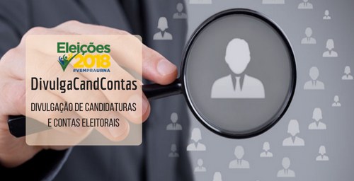 Sistema DivulgaCandContas do TSE atualiza diariamente dados sobre candidaturas e prestação de contas eleitorais Ferramenta representa um importante elemento de transparência para às eleições gerais de 2018